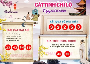 CÁT TINH CHỈ LỘ 03/04/2023