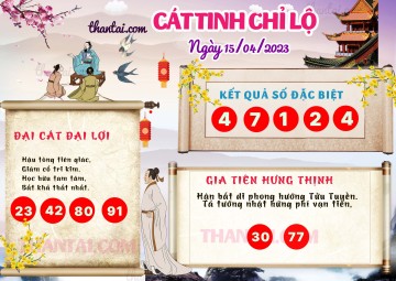 CÁT TINH CHỈ LỘ 15/04/2023