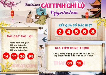 CÁT TINH CHỈ LỘ 19/04/2023