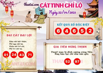 CÁT TINH CHỈ LỘ 22/04/2023