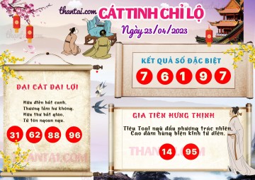 CÁT TINH CHỈ LỘ 23/04/2023