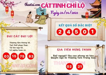 CÁT TINH CHỈ LỘ 24/04/2023