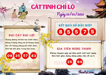 CÁT TINH CHỈ LỘ 03/05/2023