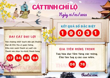 CÁT TINH CHỈ LỘ 16/05/2023