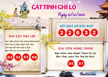 CÁT TINH CHỈ LỘ 18/05/2023