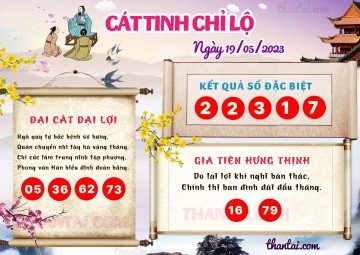 CÁT TINH CHỈ LỘ 19/05/2023