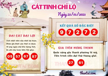 CÁT TINH CHỈ LỘ 23/05/2023