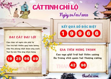 CÁT TINH CHỈ LỘ 24/05/2023