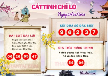 CÁT TINH CHỈ LỘ 27/05/2023