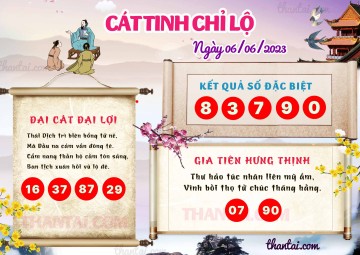 CÁT TINH CHỈ LỘ 06/06/2023