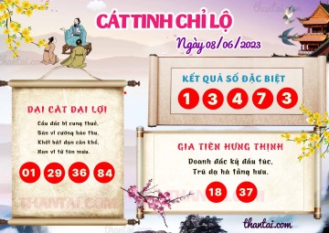 CÁT TINH CHỈ LỘ 08/06/2023