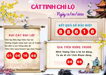 CÁT TINH CHỈ LỘ 13/06/2023