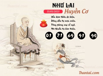 NHƯ LAI HUYỀN CƠ 15/01/2023