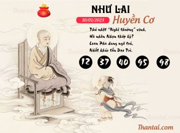 NHƯ LAI HUYỀN CƠ 30/01/2023