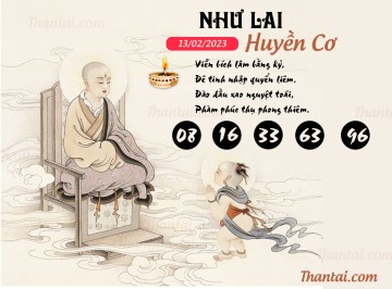 NHƯ LAI HUYỀN CƠ 13/02/2023