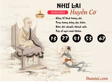 NHƯ LAI HUYỀN CƠ 14/02/2023