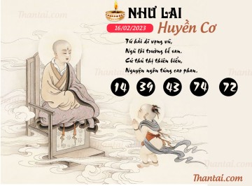 NHƯ LAI HUYỀN CƠ 16/02/2023