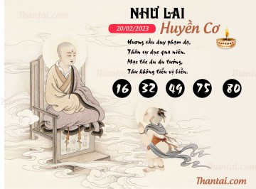 NHƯ LAI HUYỀN CƠ 20/02/2023