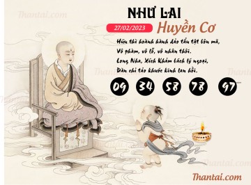 NHƯ LAI HUYỀN CƠ 27/02/2023