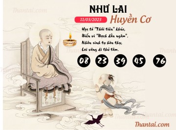 NHƯ LAI HUYỀN CƠ 11/03/2023