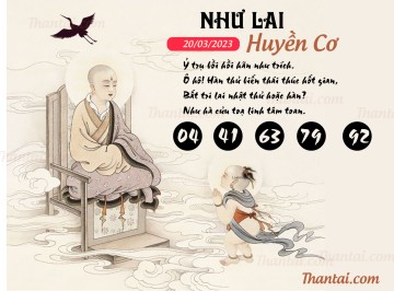 NHƯ LAI HUYỀN CƠ 20/03/2023