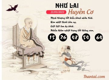 NHƯ LAI HUYỀN CƠ 21/03/2023