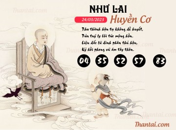 NHƯ LAI HUYỀN CƠ 24/03/2023