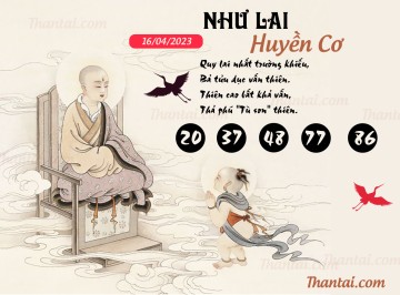 NHƯ LAI HUYỀN CƠ 16/04/2023