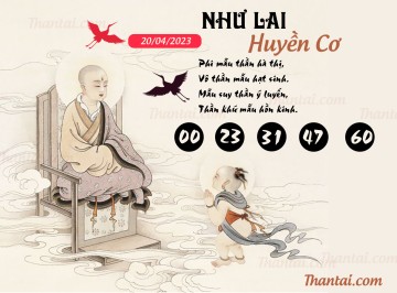 NHƯ LAI HUYỀN CƠ 20/04/2023