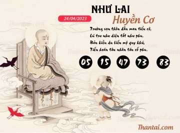 NHƯ LAI HUYỀN CƠ 24/04/2023