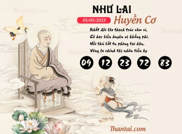 NHƯ LAI HUYỀN CƠ 05/05/2023