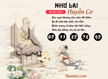 NHƯ LAI HUYỀN CƠ 06/05/2023