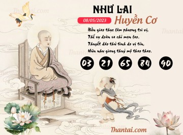 NHƯ LAI HUYỀN CƠ 08/05/2023