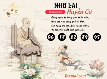 NHƯ LAI HUYỀN CƠ 10/05/2023