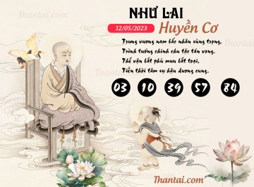 NHƯ LAI HUYỀN CƠ 12/05/2023