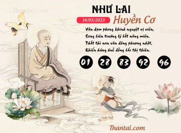 NHƯ LAI HUYỀN CƠ 14/05/2023