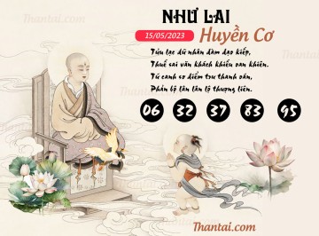 NHƯ LAI HUYỀN CƠ 15/05/2023