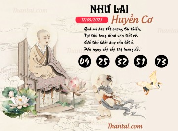 NHƯ LAI HUYỀN CƠ 17/05/2023