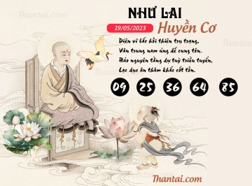 NHƯ LAI HUYỀN CƠ 19/05/2023