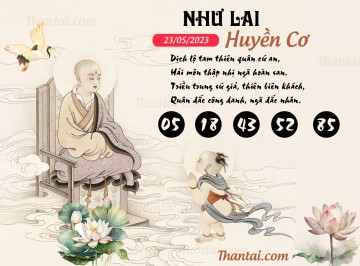 NHƯ LAI HUYỀN CƠ 23/05/2023