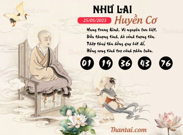 NHƯ LAI HUYỀN CƠ 25/05/2023