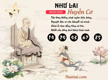 NHƯ LAI HUYỀN CƠ 30/05/2023