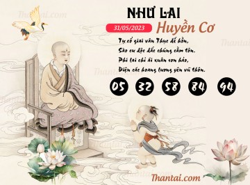 NHƯ LAI HUYỀN CƠ 31/05/2023