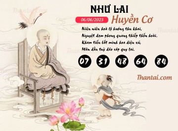 NHƯ LAI HUYỀN CƠ 06/06/2023