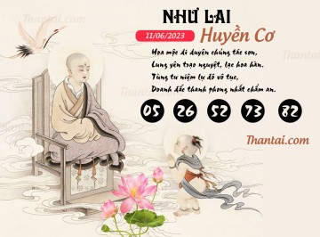 NHƯ LAI HUYỀN CƠ 11/06/2023