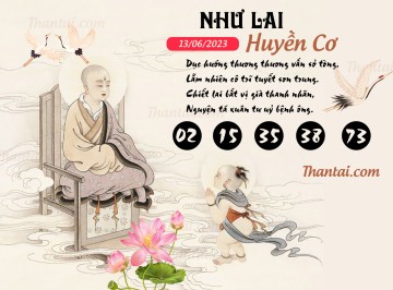 NHƯ LAI HUYỀN CƠ 13/06/2023