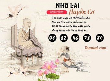 NHƯ LAI HUYỀN CƠ 17/06/2023