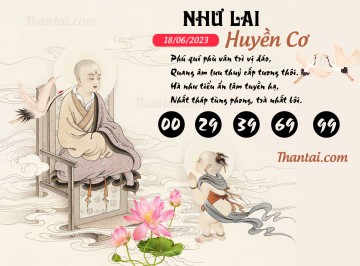 NHƯ LAI HUYỀN CƠ 18/06/2023