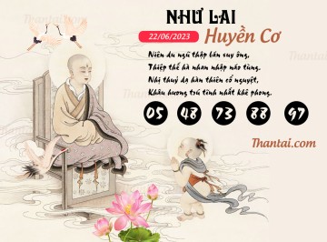 NHƯ LAI HUYỀN CƠ 22/06/2023