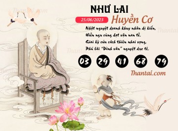 NHƯ LAI HUYỀN CƠ 25/06/2023